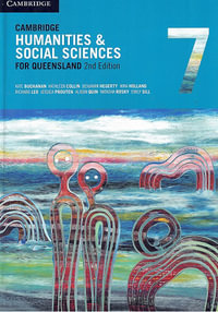 Cambridge Humanities and Social Sciences for Queensland 7 : 2nd Edition - Kate Buchanan