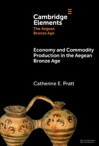 Economy and Commodity Production in the Aegean Bronze Age - Catherine E. Pratt