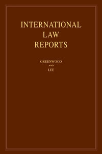 International Law Reports : Volume 205 - Christopher Greenwood