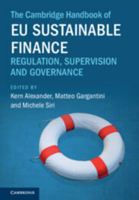 The Cambridge Handbook of EU Sustainable Finance : Regulation, Supervision and Governance - Kern Alexander