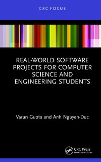 Real-World Software Projects for Computer Science and Engineering Students - Varun Gupta