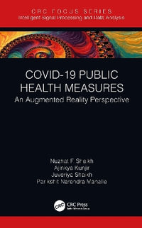 COVID-19 Public Health Measures : An Augmented Reality Perspective - Nuzhat F. Shaikh