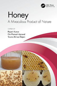 Honey : A Miraculous Product of Nature - Rajesh Kumar