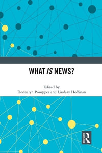 What IS News? - Donnalyn Pompper