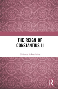 The Reign of Constantius II - Nicholas Baker-Brian