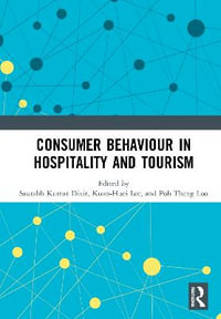 Consumer Behaviour in Hospitality and Tourism - Saurabh Kumar Dixit