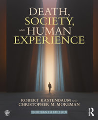 Death, Society, and Human Experience - Robert Kastenbaum