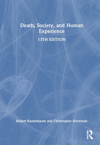 Death, Society, and Human Experience - Robert Kastenbaum