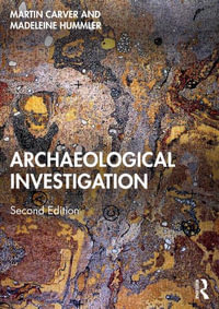 Archaeological Investigation - Martin Carver