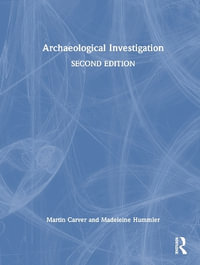 Archaeological Investigation - Martin Carver