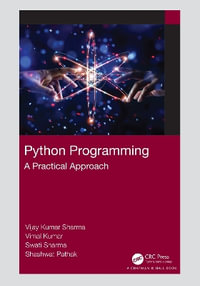 Python Programming : A Practical Approach - Vijay Kumar Sharma