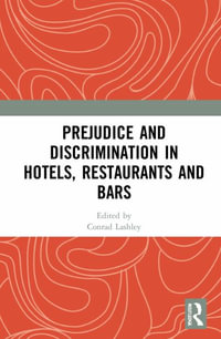 Prejudice and Discrimination in Hotels, Restaurants and Bars - Conrad Lashley