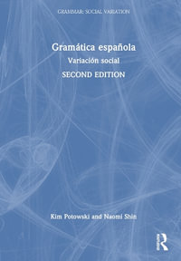 Gram¡tica espa±ola : Variaci³n social - Kim Potowski