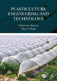 Plasticulture Engineering and Technology - Rohitashw Kumar