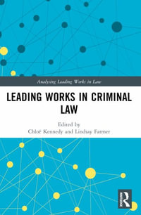 Leading Works in Criminal Law - ChloÃ« Kennedy