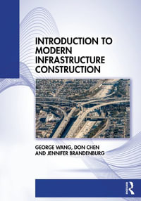 Introduction to Modern Infrastructure Construction - George Wang