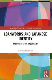 Loanwords and Japanese Identity : Inundating or Absorbed? - Naoko Hosokawa