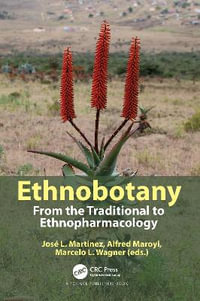 Ethnobotany : From the Traditional to Ethnopharmacology - JosÃ© L. Martinez