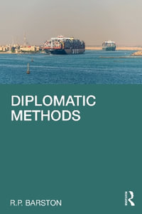 Diplomatic Methods - R.P. Barston