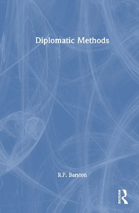 Diplomatic Methods - R.P. Barston