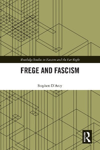 Frege and Fascism - Stephen D'Arcy