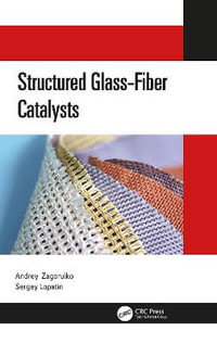 Structured Glass-Fiber Catalysts - Andrey Zagoruiko