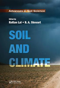 Soil and Climate : Advances in Soil Science - Rattan Lal