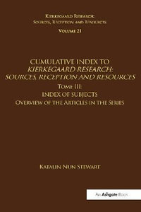 Volume 21, Tome III : Cumulative Index: Index of Subjects, Overview of the Articles in the Series - Katalin Nun Stewart