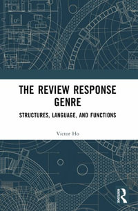 The Review Response Genre : Structures, Language, and Functions - Victor Ho