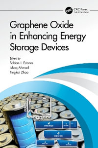 Graphene Oxide in Enhancing Energy Storage Devices - Fabian Ifeanyichukwu Ezema