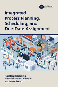 Integrated Process Planning, Scheduling, and Due-Date Assignment - Halil Ibrahim Demir