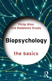 Biopsychology : The Basics - Philip Winn