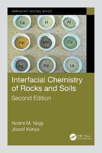 Interfacial Chemistry of Rocks and Soils : Surfactant Science - NoÃ©mi M. Nagy