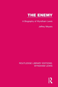 The Enemy : A Biography of Wyndham Lewis - Jeffrey Meyers