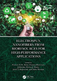 Electrospun Nanofibers from Bioresources for High-Performance Applications - Praveen K.M.