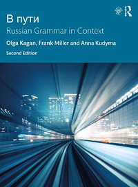 V Puti : Russian Grammar in Context - Olga Kagan