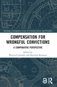 Compensation for Wrongful Convictions : A Comparative Perspective - Wojciech JasiÅ?ski