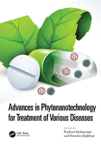 Advances in Phytonanotechnology for Treatment of Various Diseases - Prashant Kesharwani