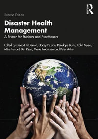 Disaster Health Management : 2nd Edition - A Primer for Students and Practitioners - Ben Ryan