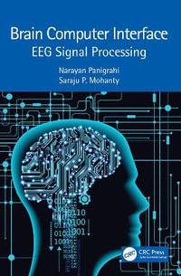 Brain Computer Interface : EEG Signal Processing - Narayan Panigrahi