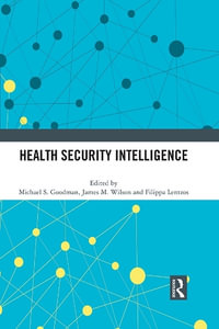 Health Security Intelligence - Michael S. Goodman