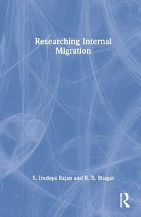 Researching Internal Migration - S. Irudaya Rajan