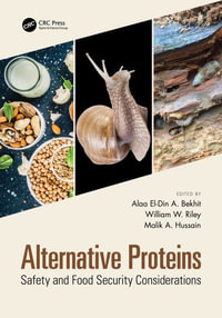 Alternative Proteins : Safety and Food Security Considerations - Alaa El-Din A. Bekhit