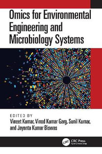 Omics for Environmental Engineering and Microbiology Systems - Vineet Kumar