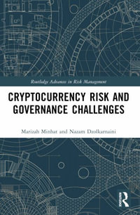 Cryptocurrency Risk and Governance Challenges - Marizah Minhat