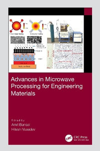 Advances in Microwave Processing for Engineering Materials - Amit Bansal