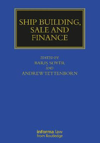 Ship Building, Sale and Finance : Maritime and Transport Law Library - Baris Soyer