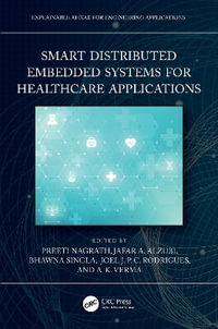 Smart Distributed Embedded Systems for Healthcare Applications - Preeti Nagrath