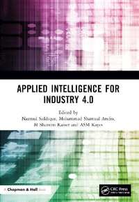 Applied Intelligence for Industry 4.0 - Nazmul Siddique