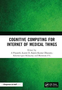 Cognitive Computing for Internet of Medical Things - A Prasanth